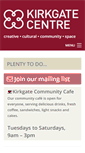 Mobile Screenshot of kirkgatecentre.org.uk